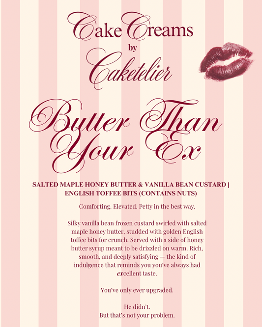 Butter Than Your Ex - Salted Maple Honey Butter CakeCream